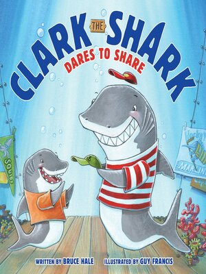 cover image of Clark the Shark Dares to Share